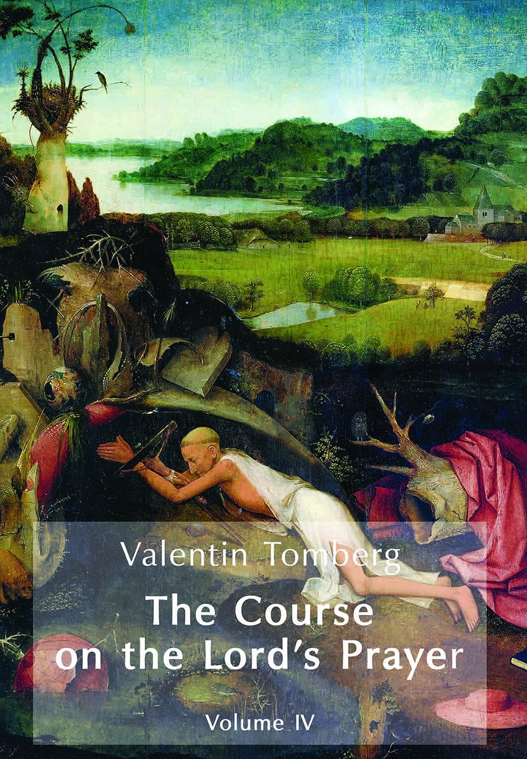 Valentin Tomberg The Course on the Lord´s Prayer Vol. IV