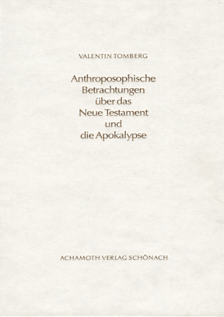 Valentin Tomberg Anthroposophische Betrachtungen über das Neue Testament