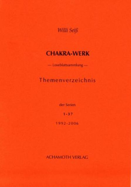 Willi Seiss Themenverzeichnis zum Chakra-Werk